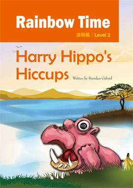 Harry Hippo's Hiccups